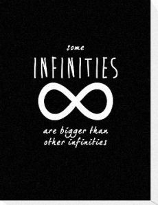 SOme infinities are bigger than other infinities